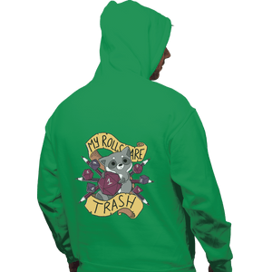 Shirts Pullover Hoodies, Unisex / Small / Irish Green My Rolls Are Trash