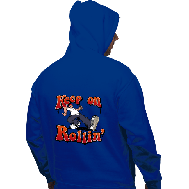 Daily_Deal_Shirts Pullover Hoodies, Unisex / Small / Royal Blue Keep On Rollin'
