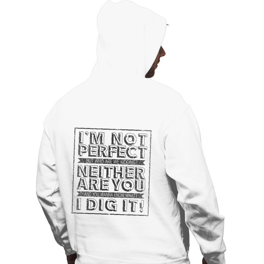 Shirts Pullover Hoodies, Unisex / Small / White Not Perfect
