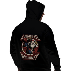 Shirts Pullover Hoodies, Unisex / Small / Black Lawful Naughty Santa