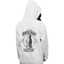 Load image into Gallery viewer, Shirts Pullover Hoodies, Unisex / Small / White They See Me Robbin&#39;
