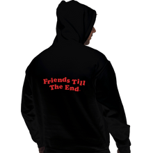 Load image into Gallery viewer, Daily_Deal_Shirts Pullover Hoodies, Unisex / Small / Black Friends Till The End
