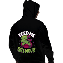 Load image into Gallery viewer, Daily_Deal_Shirts Pullover Hoodies, Unisex / Small / Black Feed Me Seymour
