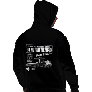 Shirts Pullover Hoodies, Unisex / Small / Black Whatever Happens Marty Don't Go To 2020