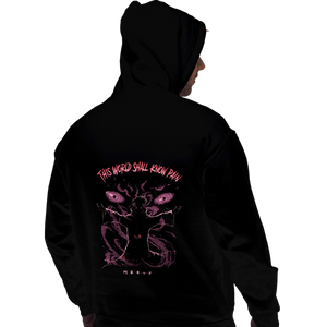 Daily_Deal_Shirts Pullover Hoodies, Unisex / Small / Black Now This World Shall Know Pain!