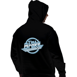 Secret_Shirts Pullover Hoodies, Unisex / Small / Black I'm Broke