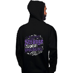 Daily_Deal_Shirts Pullover Hoodies, Unisex / Small / Black I Myself Am Strange And Unusual