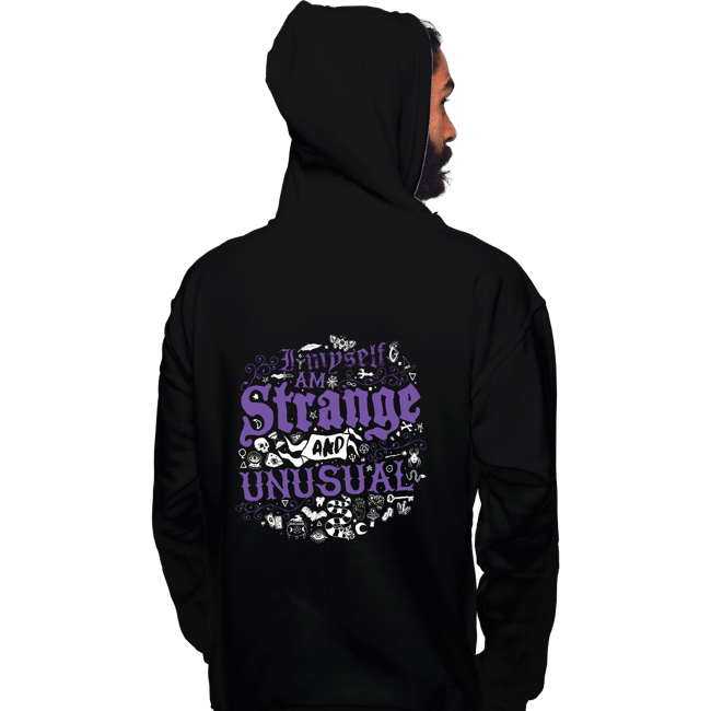 Daily_Deal_Shirts Pullover Hoodies, Unisex / Small / Black I Myself Am Strange And Unusual