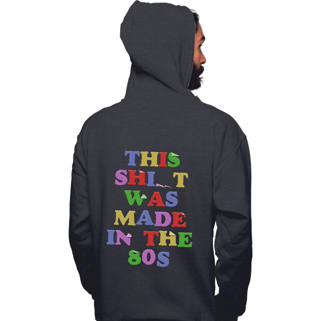Shirts Pullover Hoodies, Unisex / Small / Dark Heather Made In The 80s
