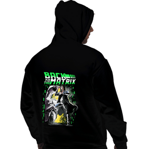Daily_Deal_Shirts Pullover Hoodies, Unisex / Small / Black Back To The Matrix