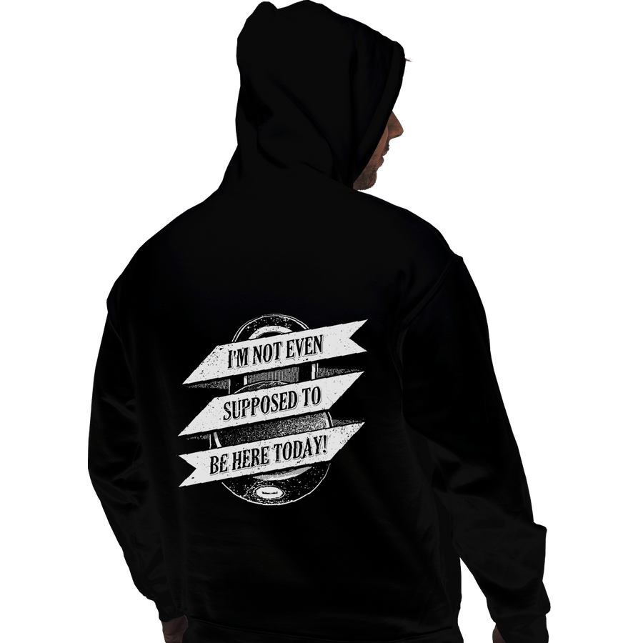 Shirts Pullover Hoodies, Unisex / Small / Black Not Supposed to be Here