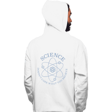 Load image into Gallery viewer, Shirts Pullover Hoodies, Unisex / Small / White Science Doesn&#39;t Care
