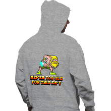 Load image into Gallery viewer, Daily_Deal_Shirts Pullover Hoodies, Unisex / Small / Sports Grey Never Too Old

