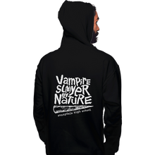 Load image into Gallery viewer, Shirts Zippered Hoodies, Unisex / Small / Black Vampire Slayer By Nature
