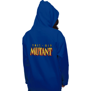 Daily_Deal_Shirts Pullover Hoodies, Unisex / Small / Royal Blue This Old Mutant