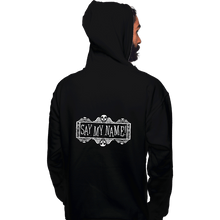 Load image into Gallery viewer, Daily_Deal_Shirts Pullover Hoodies, Unisex / Small / Black Say My Name
