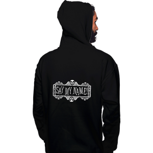 Daily_Deal_Shirts Pullover Hoodies, Unisex / Small / Black Say My Name
