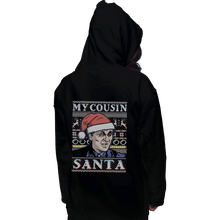 Load image into Gallery viewer, Shirts Pullover Hoodies, Unisex / Small / Black My Cousin Santa
