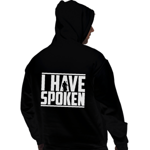 Shirts Zippered Hoodies, Unisex / Small / Black I Have Spoken