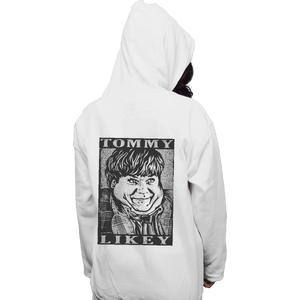 Shirts Pullover Hoodies, Unisex / Small / White Tommy Likey