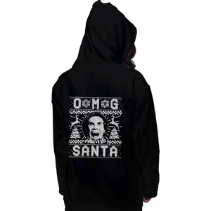 Shirts Pullover Hoodies, Unisex / Small / Black OMG Santa
