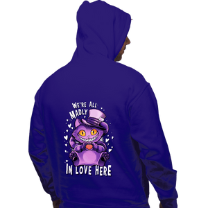 Shirts Pullover Hoodies, Unisex / Small / Violet We're All Madly In Love Here