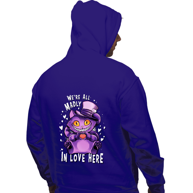 Shirts Pullover Hoodies, Unisex / Small / Violet We're All Madly In Love Here