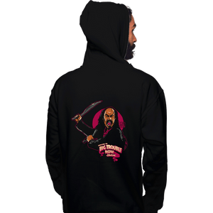 Shirts Pullover Hoodies, Unisex / Small / Black Henchman Trouble
