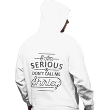 Load image into Gallery viewer, Shirts Pullover Hoodies, Unisex / Small / White Shirley
