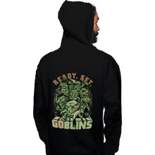 Load image into Gallery viewer, Daily_Deal_Shirts Pullover Hoodies, Unisex / Small / Black Ready Set Goblins
