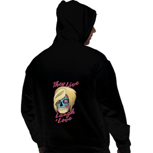 Shirts Zippered Hoodies, Unisex / Small / Black They Live Laugh And Love