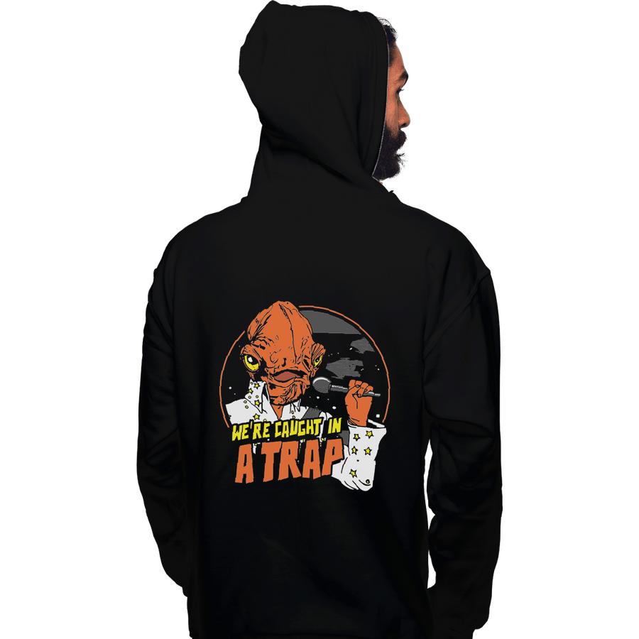 Shirts Pullover Hoodies, Unisex / Small / Black Caught In A Trap