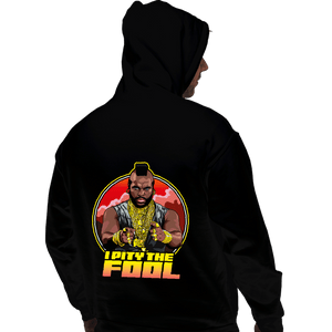 Secret_Shirts Pullover Hoodies, Unisex / Small / Black Pity The Fool