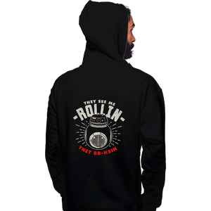 Shirts Pullover Hoodies, Unisex / Small / Black They See Me Rollin