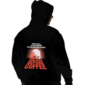 Shirts Zippered Hoodies, Unisex / Small / Black Dead Before Coffee