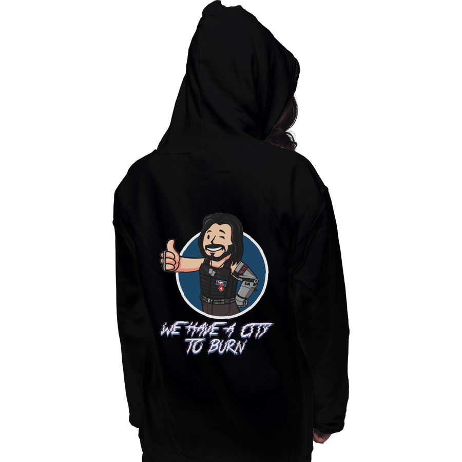 Shirts Pullover Hoodies, Unisex / Small / Black We Have A City To Burn