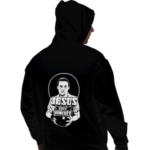 Shirts Pullover Hoodies, Unisex / Small / Black Jesus is My Homeboy