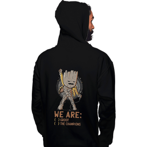 Shirts Pullover Hoodies, Unisex / Small / Black We Are Groot The Champions