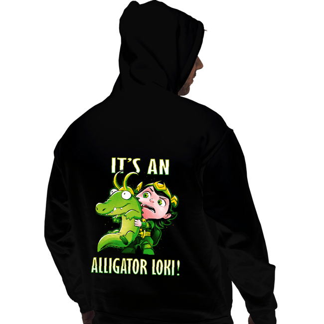Shirts Pullover Hoodies, Unisex / Small / Black It's An Alligator Loki!
