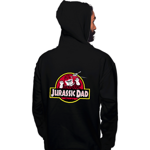 Daily_Deal_Shirts Pullover Hoodies, Unisex / Small / Black Jurassic Dad!