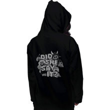 Load image into Gallery viewer, Shirts Pullover Hoodies, Unisex / Small / Black Did She Say It?
