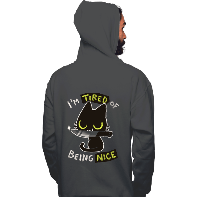 Secret_Shirts Pullover Hoodies, Unisex / Small / Charcoal I'm Tired Of Being Nice