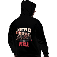 Load image into Gallery viewer, Shirts Pullover Hoodies, Unisex / Small / Black Netflix And Kill
