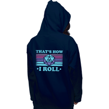 Load image into Gallery viewer, Secret_Shirts Pullover Hoodies, Unisex / Small / Navy That&#39;s How I Roll
