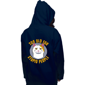 Secret_Shirts Pullover Hoodies, Unisex / Small / Navy To Old For...