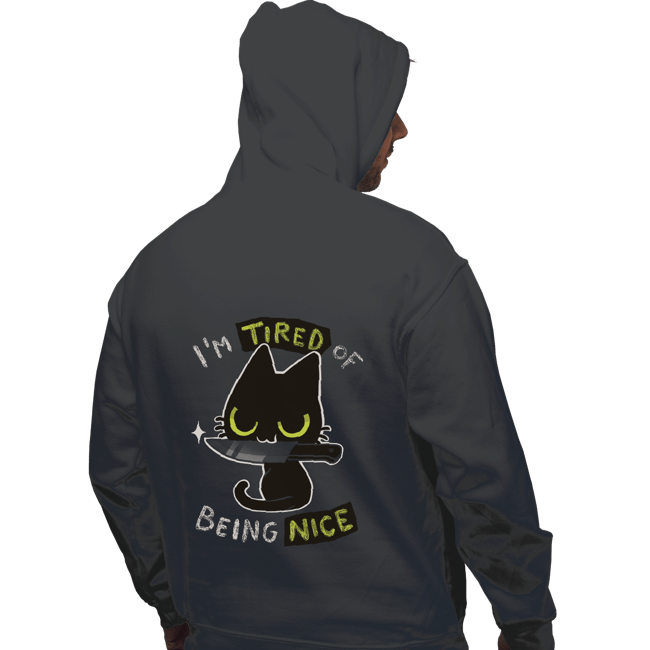 Shirts Pullover Hoodies, Unisex / Small / Charcoal Tired Of Being Nice