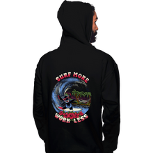 Load image into Gallery viewer, Daily_Deal_Shirts Pullover Hoodies, Unisex / Small / Black Surf More Work Less
