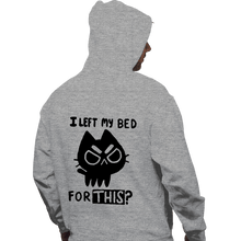 Load image into Gallery viewer, Secret_Shirts Pullover Hoodies, Unisex / Small / Sports Grey I left My Bed For This?
