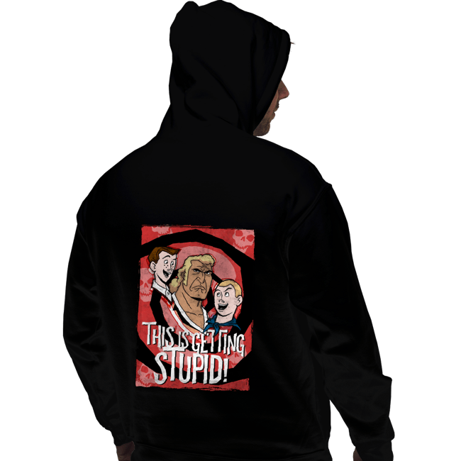Secret_Shirts Pullover Hoodies, Unisex / Small / Black Getting Stupid