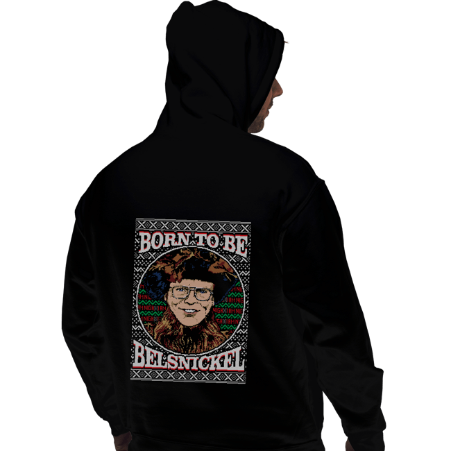 Shirts Pullover Hoodies, Unisex / Small / Black Born To Be Belsnickel